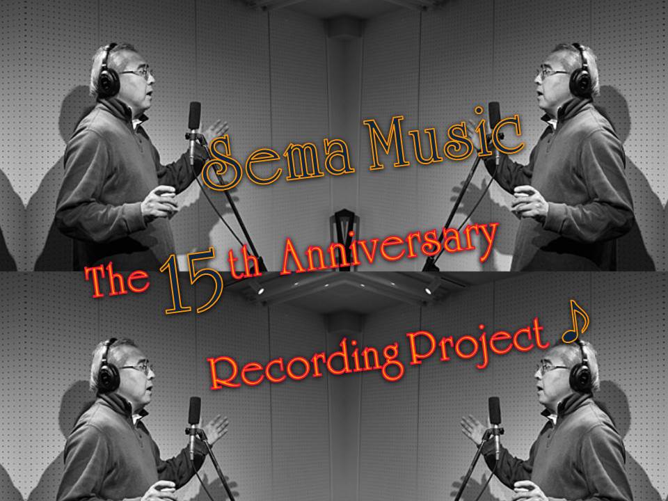 Sema Music 15th Anniversary Recording Project